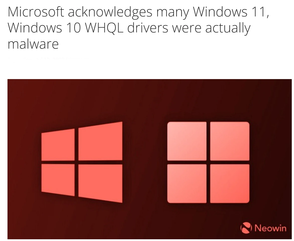 微软承认很多Win10、11系统WHQL驱动是恶意软件